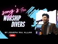 Worship Divers |Songs| Playlist