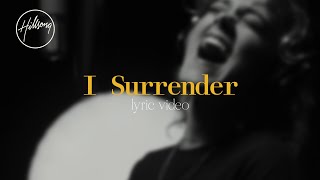 I Surrender (Official Lyric Video) - Hillsong Worship