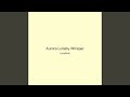 Aurora Lullaby Whisper