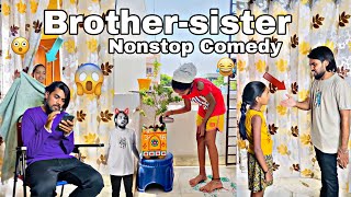 Brother vs Sister Non stop Comedy Videos || Charanspy || Soukya