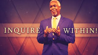 Inquire Within | Bishop Dale C. Bronner | Word of Faith Family Worship Cathedral