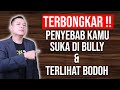 Terbongkar!! Penyebab Kamu Sering Dibully Dan Terlihat Bodoh