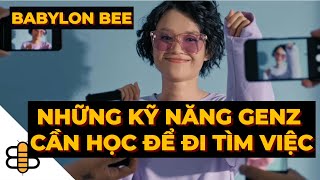 VietsubThien - Babylon Bee  -Kỹ Năng Cần Có Của GenZ #Babylon #Bee #Funny