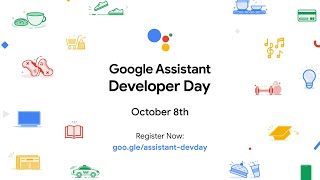 Announcing Google Assistant Developer Day 2020