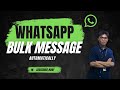 Send Bulk WhatsApp Messages Automatically (2026 Guide) | WhatsApp Auto Sender for Marketing