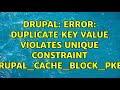 Drupal: ERROR: duplicate key value violates unique constraint 