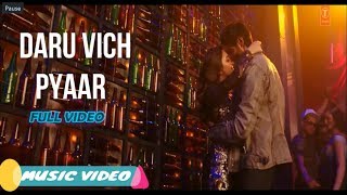 Daru Vich Pyaar  | Raghav Sachar | Kartik Aaryan & Kriti Kharbanda