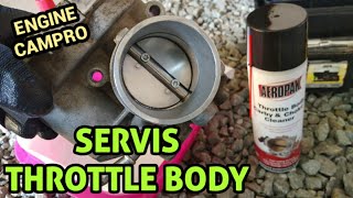 Servis Throttle Body | Proton Preve