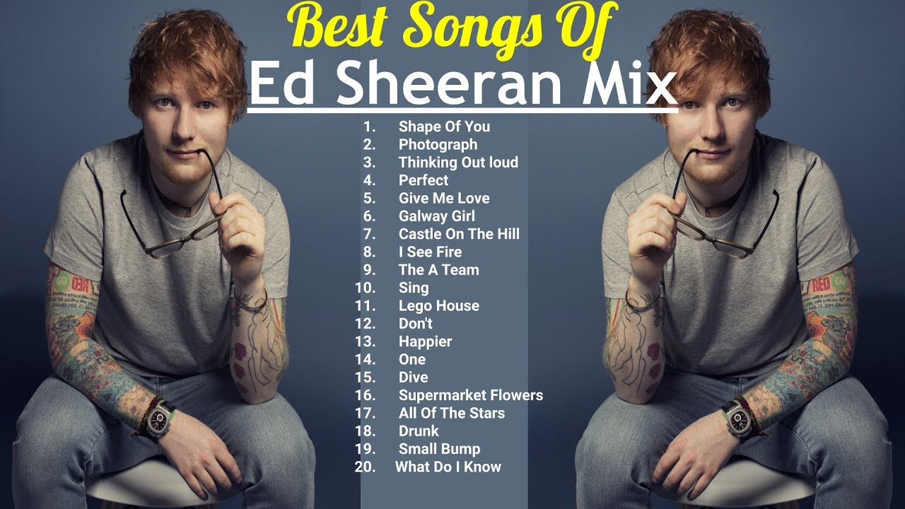 Best Songs Of Ed Sheeran Mix 2019 - YouTube