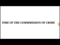 time of the commission of crime criminological classification of crime crimsoc wisdom 10