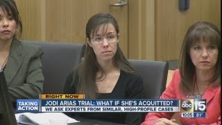 What happens if Jodi Arias is acquitted?