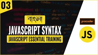 JavaScript Tutorial for Beginners in Bangla | JavaScript Syntax | Part 03
