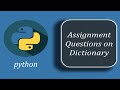 Assignment Questions on Dictionaries with Solutions - Python