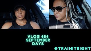 Vlog 484 | SEPTEMBER DAYS