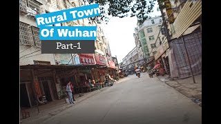 Rural Town of Wuhan,Hubei,China || By bike Part-1