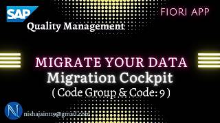 Migrate your Data Migration Cockpit, Catalog Type 9 Migration | SAP S/4HANA Quality Management QM