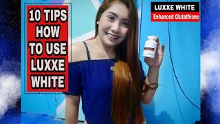 (10 TIPS) HOW TO TAKE LUXXE WHITE ENHANCED GLUTATHIONE #LUXXEWHITE #FRONTROW