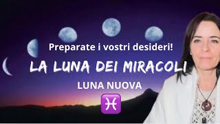 ASTROLOGIA: Luna Nuova in ♓️ - La Luna dei Miracoli ✨