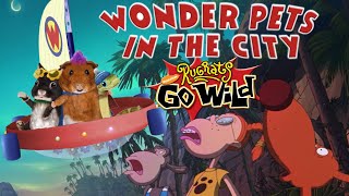 The Wonder Pets In The City Save The Rugrats Go Wild!