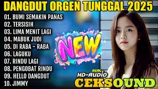 ORGEN TUNGGAL DANGDUT CEKSOUND 2025 MUSIKNYA MANTAP AUDIO JERNIH