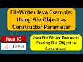 FileWriter Java Example: Using File Object as Constructor Parameter | Java IO | Java Tutorial