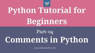Python Tutorial for Beginners-Part-04- commenting python