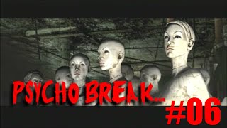 【PSYCHO BREAK】ビビりながらやるサイコブレイク...#06