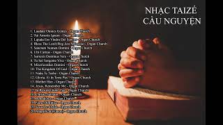 Nhạc Taizé Instrumental - Nhạc cầu nguyện - Taize songs taize - Taizé Full album #taizé #thanhca