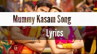 Mummy Kasam Song Lyrics from Coolie No. 1 Varun Dhawan, Sara Ali Khan #Song..