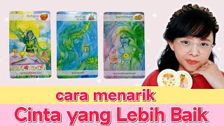 MENARIK CINTA YANG LEBIH BAIK ❤️ PILIH KARTU . Tarot Indonesia . Tarot Jodoh