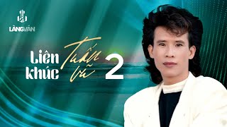 Tuấn Vũ - Liên Khúc 2 (Album 1991) | 40 Bài | Remastered (Official Audio)