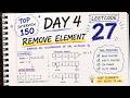 Day 4: LeetCode 27 Remove Element | Top Interview 150 | Two Pointers Explained
