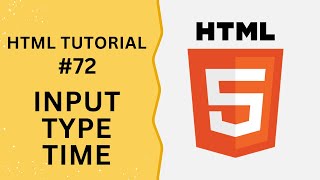 HTML Tutorial #72 - Input Type Time in HTML Form