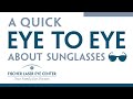 Eye to Eye - Sunglasses with Dr. Mike Novak