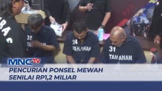 Polisi Tangkap Komplotan Pencuri Ponsel Mewah Senilai Rp1,2 Miliar