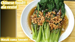 sesimpel ini masak sayur!! sayur sawi ala resto Chinese food!