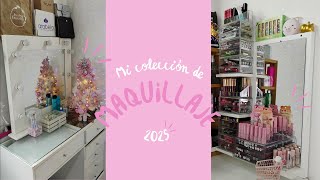 ✨MI COLECCIÓN DE MAQUILLAJE✨2025