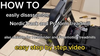 How to easily disassemble a Proform treadmill or NordicTrack treadmill to move it
