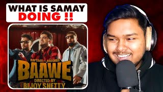 RAFTAAR X BADSHAH - BAAWE | HARD DRIVE Vol.2 | Official Video SAMAY RAINA REACTION