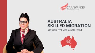 Most Recent Australia 491 Offshore Visa Grant Trends