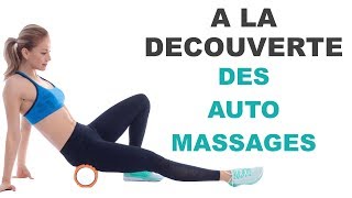 A la découverte des automassages - Comment utiliser un rouleau de massage ?