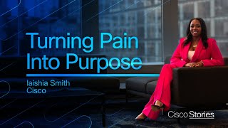 Turning Pain into Purpose with March of Dimes | Iaishia Smith @ Cisco