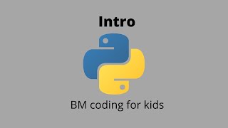 Python tutorials for kids | Intro | BM coding for kids