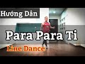 Hướng Dẫn PARA PARA TI - LINE DANCE / BẢN DỄ (BÀI KHỚP NHẠC BẤM▶️)