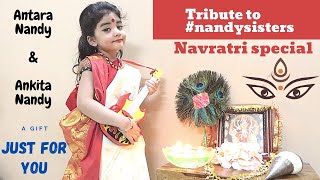 Gouri Elo | Durga puja song | Navratri | Antara Nandy | Ankita Nandy | 4 yr old fan Rushika Pandita