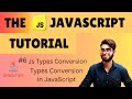 Type Conversion in #javascript | Data Conversion | #javascripttutorial | The JavaScript Tutorial #6