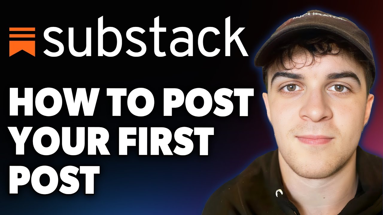 How To Post Your First Post On Substack 2025 Full Guide Youtube