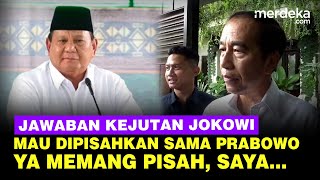 Jawaban Kejutan Jokowi Mau Dipisahkan dengan Prabowo Hingga Galau Bikin Partai Super Terbuka