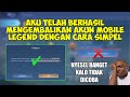 CARA MENGEMBALIKAN AKUN MOBILE LEGENDS YANG HILANG 2023