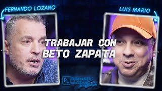 Cuando me regañó Beto Zapata -  Luis Mario